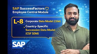 L-8: Corporate Data Model (CDM) & Country-Specific Succession Data Model (CSF SDM) Explained #sapsf screenshot 3