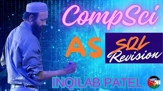 SQL Revision for AS Computer Science by Inqilab Patel