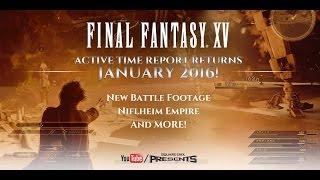 Final Fantasy 15 Active Time Report Coming January 2016!