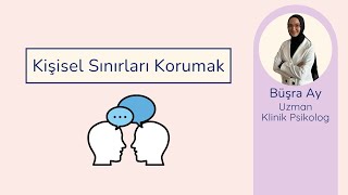 Kişisel Sınırları Korumak - Uzman Klinik Polog Büşra Ay