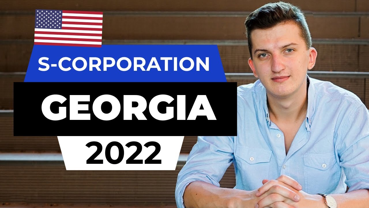 How To Start S Corporation In Georgia - Step By Step Guide (2022) - YouTube
