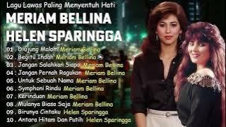 Lagu Lawas Wanita Paling Menyentuh Hati | Meriam Bellina & Helen Sparingga