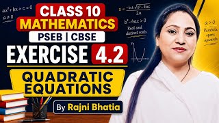 Class 10, Mathematics, Exercise 4.2, Quardratic Equations, PSEB, CBSE, Rajni Bhatia
