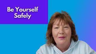 What If It's Finally Safe to Be Yourself?
