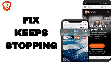 How To Fix And Solve Keeps Stopping On Brave Private Web Browser App | Easy Fix