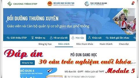Đáp án 30 câu hỏi trắc nghiệm cuối khóa Module 5