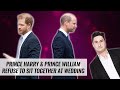 Prince Harry & Prince William Refuse To Sit Together At Wedding | Naughty But Nice