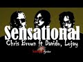 Chris Brown - Sensational (Lyrics Video) feat. Davido, Lojay🎵🎵