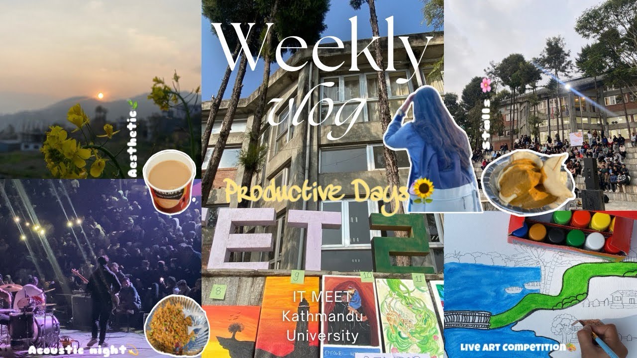 ✮Uni Life at Kathmandu University📚IT MEET,food stalls,Juniors ,lots of fun,acoustic night 🍃etc