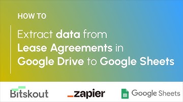 Extract data from Lease Agreement in Google Drive to Google Sheets