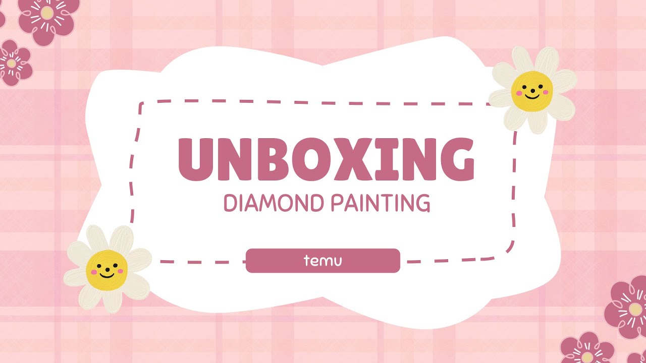 UNBOXING TEMU DIAMOND PAINTING
