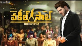 FREE FIRE VAKEEL SAAB TRAILER __VAKEEL SAAB FREE FIRE VERSION __ Kabhali gaming