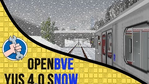 [OpenBVE TTC] YUS 4.0 Snow!