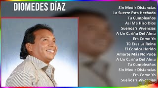 Diomedes Díaz 2024 MIX Grandes Exitos - Sin Medir Distancias, La Suerte Esta Hechada, Tu Cumplea...