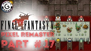 Final Fantasy 6 Pixel Remaster - No Commentary - Part 17 - Banquet With Emperor Gestahl