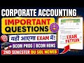 Corporate Accounting Important Questions & Exam Pattern Bcom Prog/ Bcom Hons 2nd Semester DU SOL