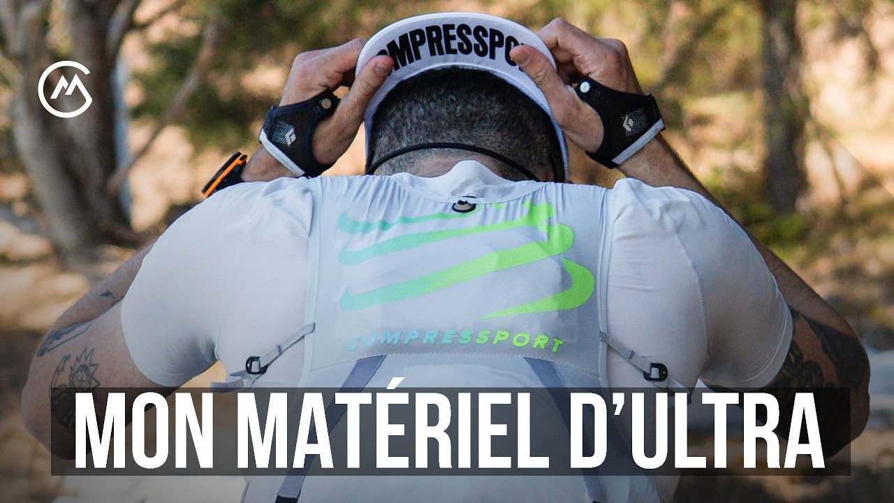 TOUT mon MATÉRIEL D&rsquo;ULTRA 2026 (ce que j’utilise VRAIMENT en course)