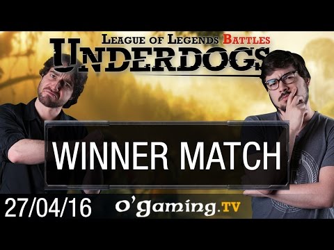 Winner match - Underdogs 2016 S3 - Groupe A
