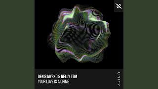 Your Love is a Crime
