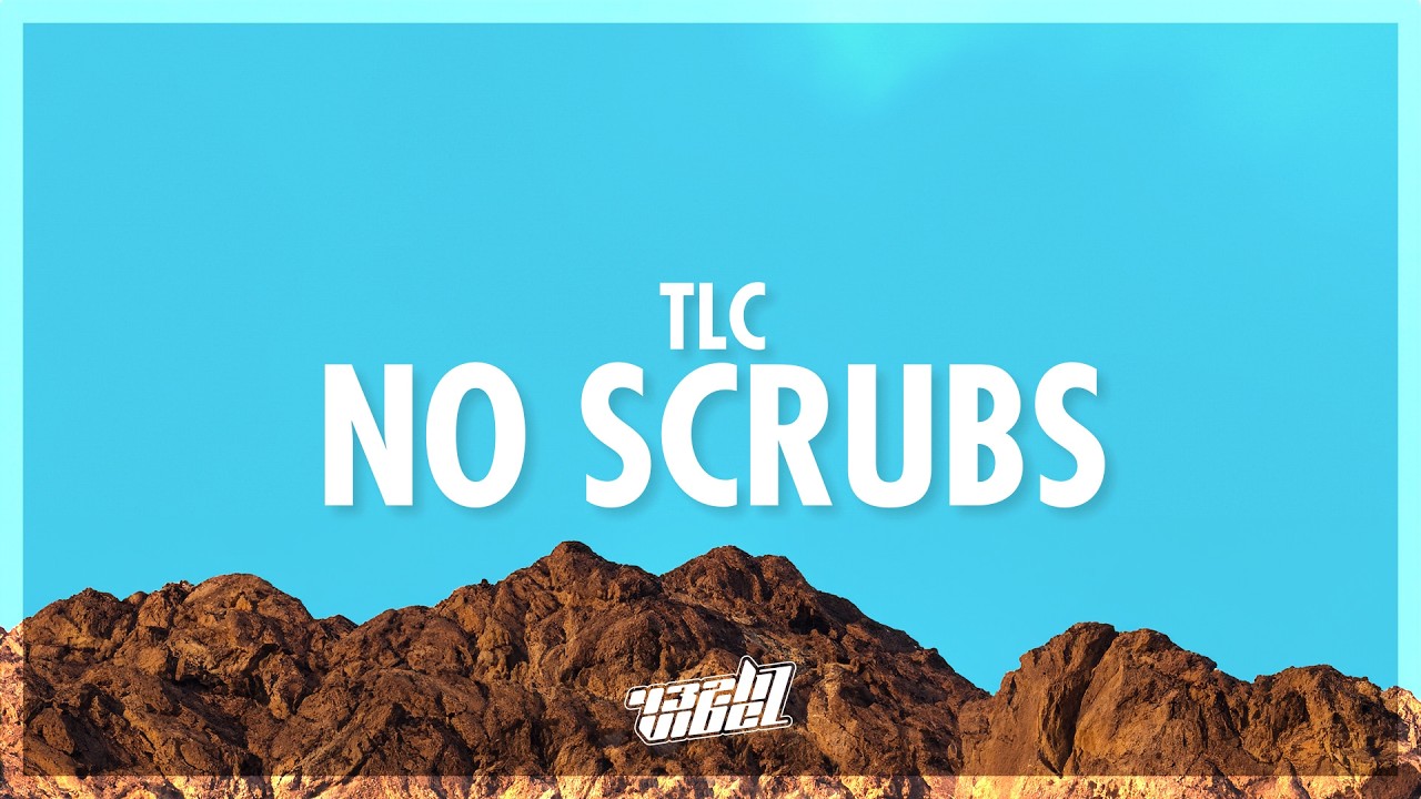 TLC - No Scrubs (Lyrics) (432Hz)