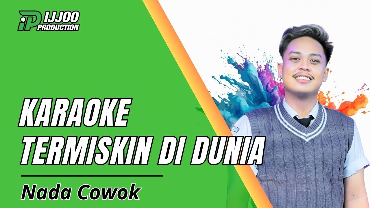 KARAOKE TERMISKIN DI DUNIA - NADA COWOK || DANGDUT KALEM || IJJOO PRODUCTION