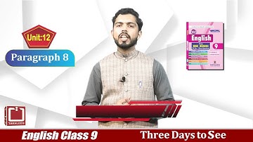 English 9th | Chapter 12 | Para 8 | Three Days to See | Urdu Translation | Online Lecture
