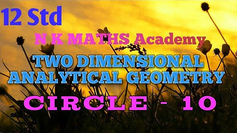 #10 || 12 std ||Ex 5.1 ||two dimensional analytical geometry ||circles