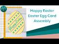 Happy Easter Egg Card Assembly