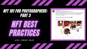 NFT 101 for Photographers: Part 3 | Best Practices
