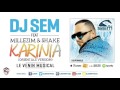 Dj Sem Karinia Orientale Version Feat Millezim Shake Son Officiel Dj Sem Karinia Orientale Version Feat Millezim Shake Son Officiel