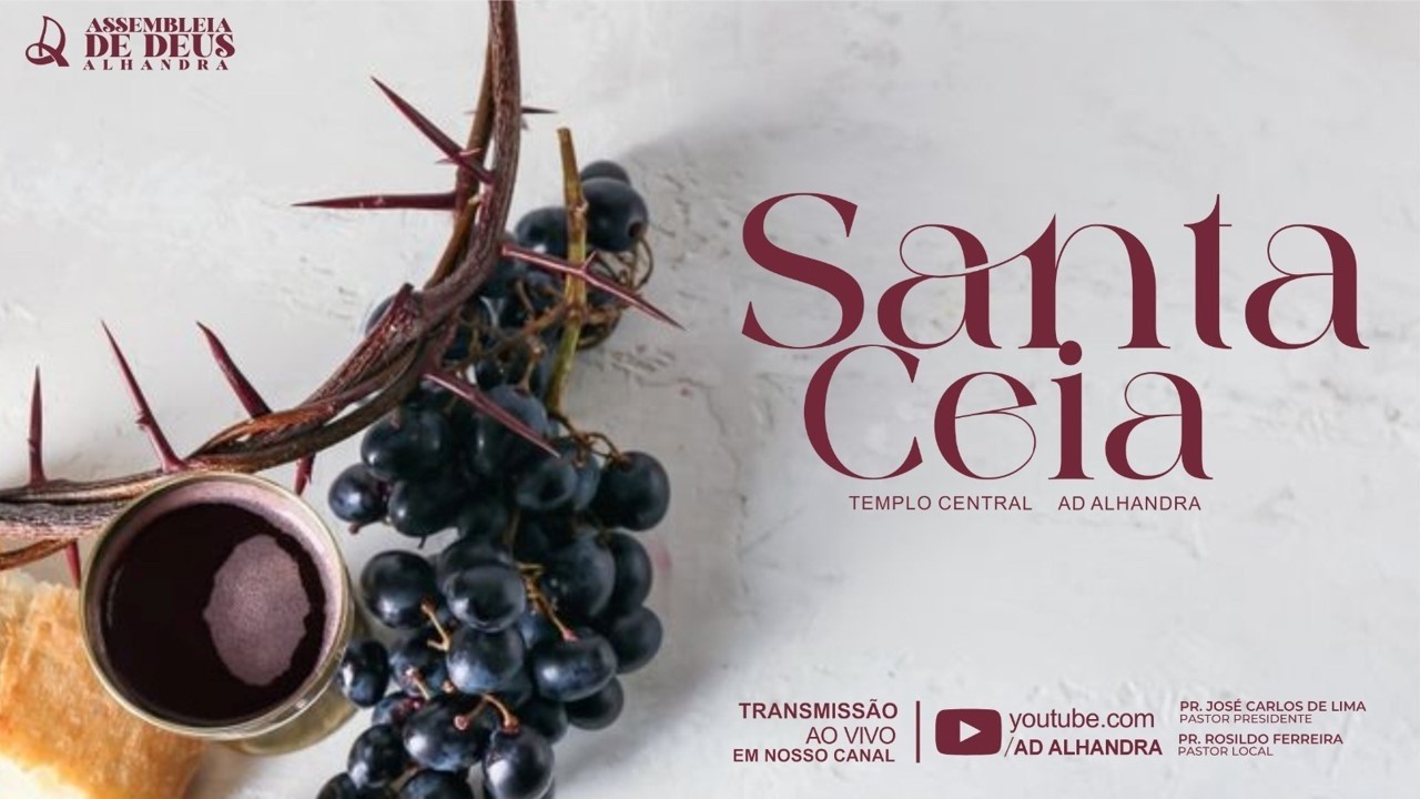 CULTO DE SANTA CEIA | AD ALHANDRA | 06-03-2026