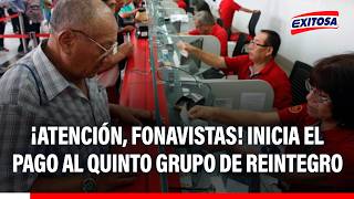 🔴🔵 ¡Atención, fonavistas! Desde hoy, 14 de mayo, inicia el pago al quinto grupo de Reintegro