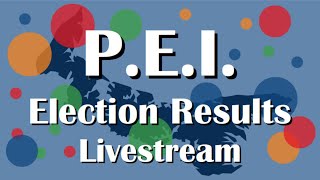 Prince Edward Island Election Results Livestream