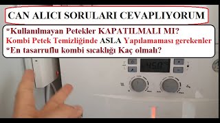 Kullanılmayan Petekler Kapatilmali Mi? -Yoğuşmalı Yoğuşmasız Kombi Seçimi