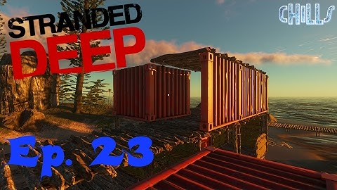 Stranded Deep Ep. 23 "Container Let Down!! Lesson learned!" PC Gameplay Early Access 2202