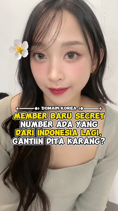 Member baru Secret Number ada yang dari Indonesia lagi, gantiin Dita Karang? #kpop #shorts