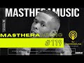 #119 Guest:  MastheraMusic SJ Underground Gqom Podcast