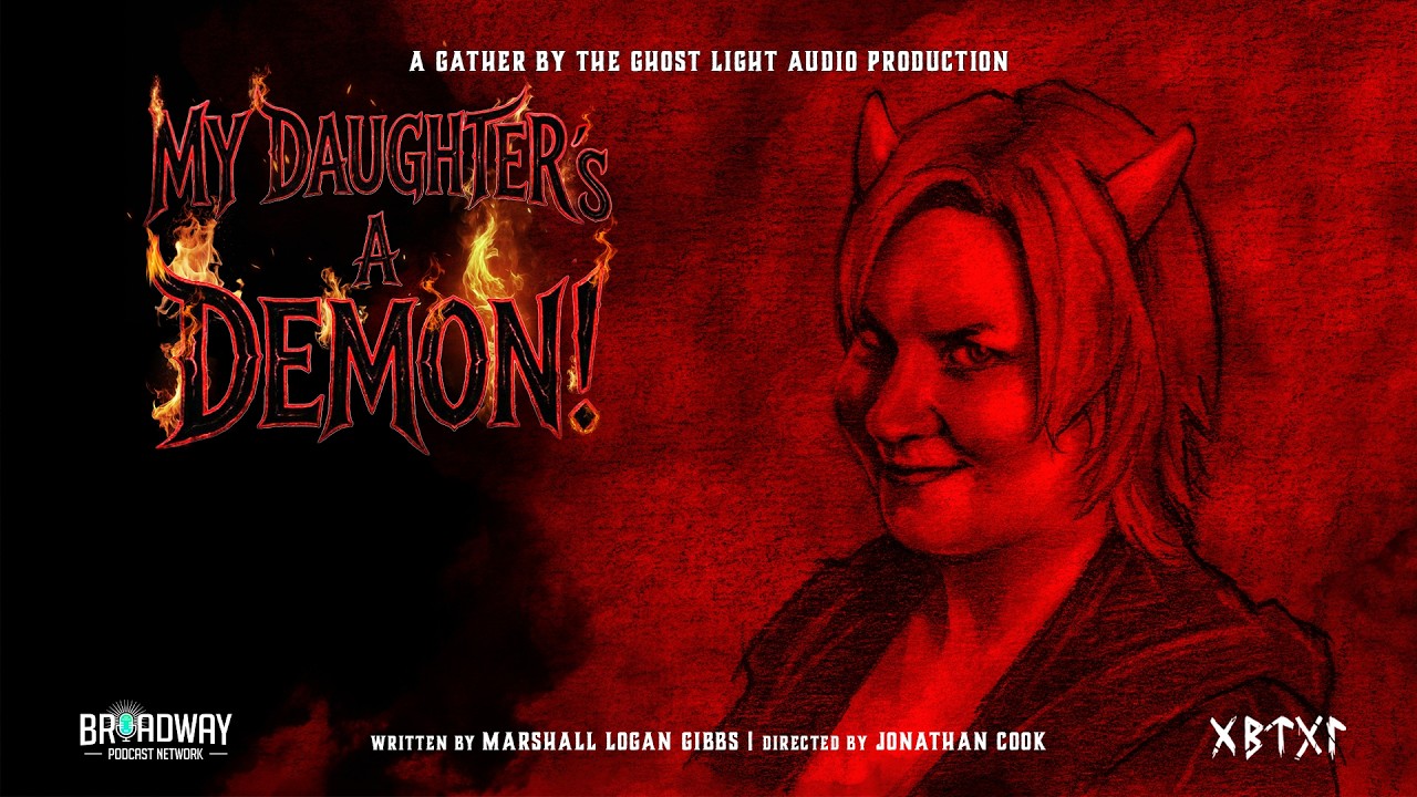 MY DAUGHTER'S A DEMON! (Audio Drama)