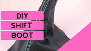 How to make a shift boot for your car