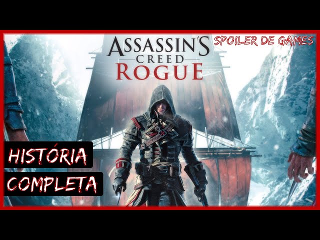 ASSASSIN'S CREED ROGUE - História Completa 