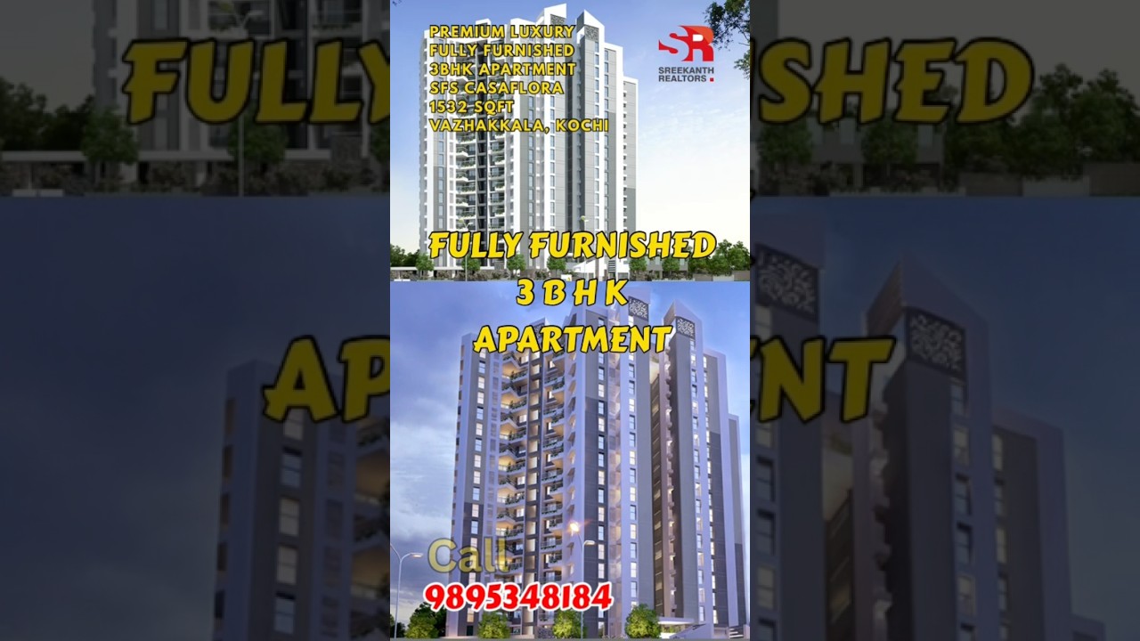 3 BHK FULLY FURNISHED APARTMENT FOR SALA AT VAZHAKKALA,KOCHI 