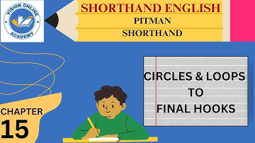 English Shorthand Chapter 15 | Circles or Loop Preceding Initial Hook | Vision Online Academy