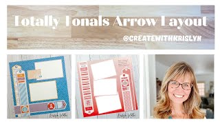 Totally Tonals Arrow Borders Layout with Krislyn Mattei