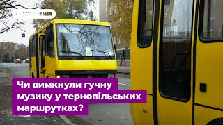 Маршрутки без музики: як тернопільські водії дотримуються закону про 