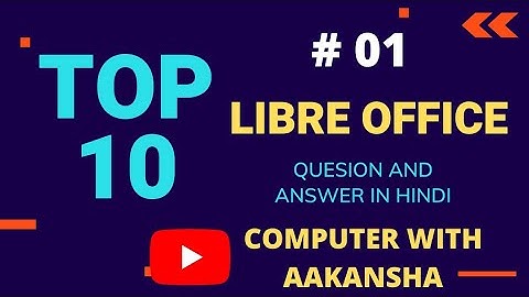 Some important questions of libreoffice | CCC exam | Computer | Aakansha singh