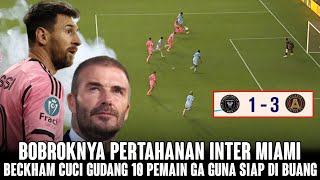 BECKHAM NGAMUK❗10 Pemain Siap Di Buang Dari Skuad 🥶 Bobroknya Pertahanan Inter Miami 😡 Messi MOTM