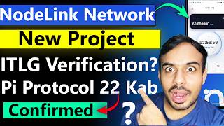 Nodelink Network New Project Pi Network New Update Interlink Network Update Itlg Verification