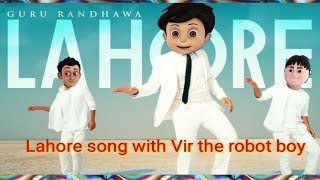 All cartoon songs lahore song with vir the robot boy (official video)
from india channel name is new oh lagdi punjab diya g...