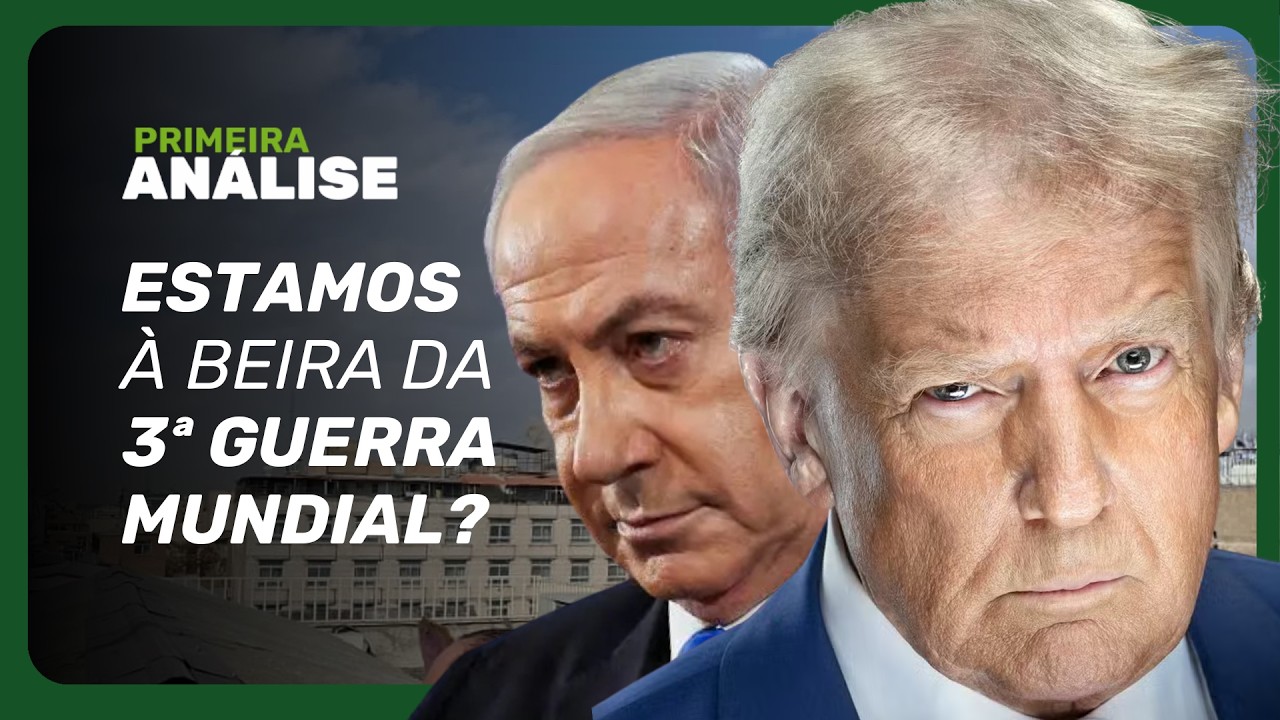 EUA-Israel x Irã: possíveis desdobramentos da guerra no Oriente Médio | Primeira Análise