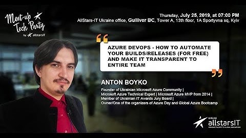 Tech Meetup Party | Azure DevOps: how to automate builds and make it transparent | AllStarsIT